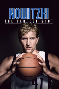 Watch free Nowitzki: The Perfect Shot movies Hd online on TinyZone