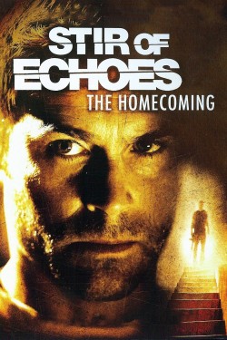 Watch free Stir of Echoes: The Homecoming full