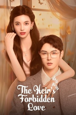 Watch Free The Heir's Forbidden Love Movies Online on TheFlixer Alternatives site