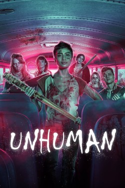 Watch free Unhuman movies online