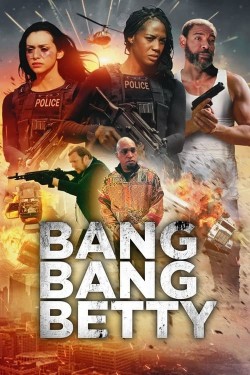 Enjoy Free HD Viewing of Bang Bang Betty on Putlocker