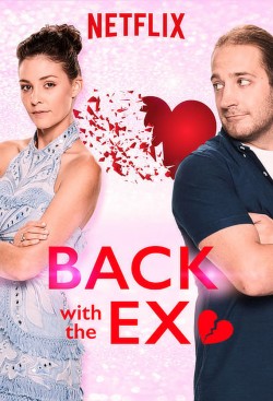 Watch free Back with the Ex movies Hd online on TinyZone