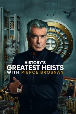 History's Greatest Heists with Pierce Brosnan - Season 1