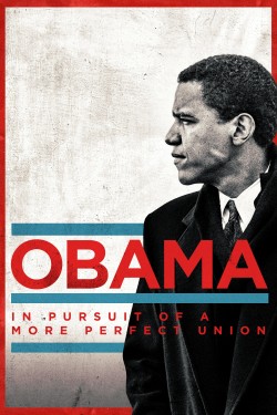 Watch Free Obama: In Pursuit of a More Perfect Union Movies Online on TheFlixer Alternatives site