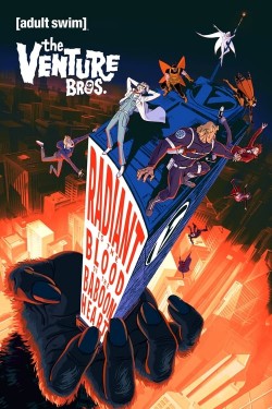 Watch free The Venture Bros.: Radiant is the Blood of the Baboon Heart full