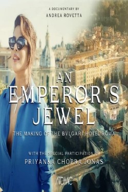 Watch Free An emperor's jewel - The making of the Bulgari Hotel Roma Movies Online on TheFlixer Alternatives site