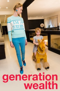 Watch Generation Wealth Movies for Free in HD Online GoMovies