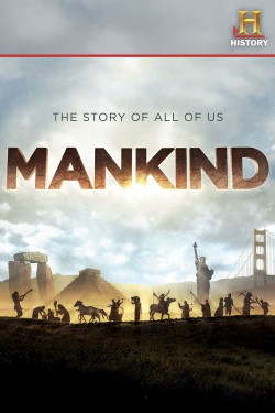 Watch free Mankind: The Story of All of Us movies Hd online on TinyZone