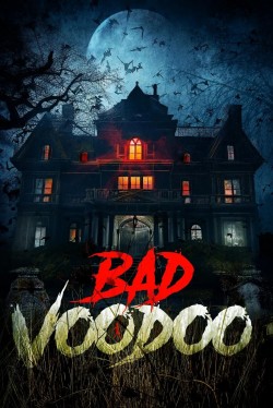 Watch Bad Voodoo Movies for Free in HD Online Putlocker