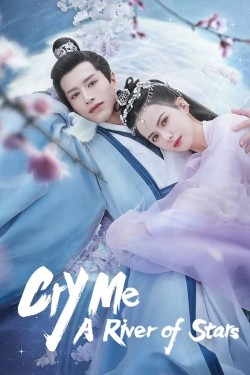 Watch free Cry Me A River of Stars movies online