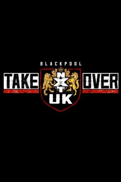 Watch free NXT UK TakeOver: Blackpool movies Hd online Gomovies Alternatives