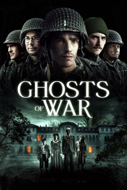 Watch Ghosts of War Movies for Free in HD Online GoMovies