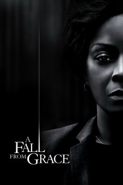 Watch free A Fall From Grace movies Hd online on TinyZone