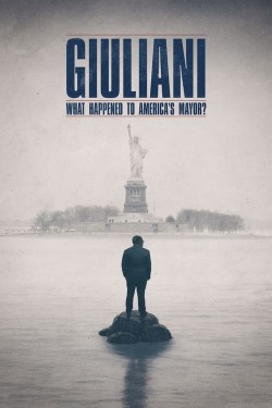 Watch Giuliani: What Happened to America's Mayor? movies free on SFlix