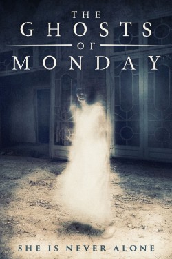 The Ghosts of Monday (2022) Official Image | AndyDay