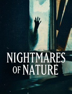 Nightmares of Nature