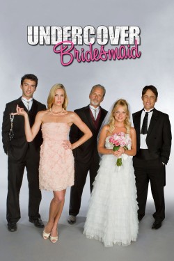 Watch free Undercover Bridesmaid movies Hd online Braflix Alternative