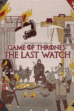 Watch Free Game of Thrones: The Last Watch Movies HD 1080p Gomovies