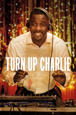 Watch free Turn Up Charlie movies online - GoMovies