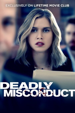 Enjoy Free HD Viewing of Deadly Misconduct on Putlocker