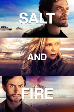 Watch free Salt and Fire movies online - GoMovies