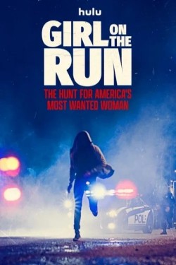 Stream Girl on the Run: The Hunt for America's Most Wanted Woman Movies for Free in HD Online Dramacool