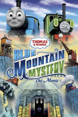 Enjoy Free HD Viewing of Thomas & Friends: Blue Mountain Mystery - The Movie on Putlocker