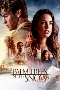 Watch Free Palm Trees in the Snow Movies HD Online Vumoo Alternatives site