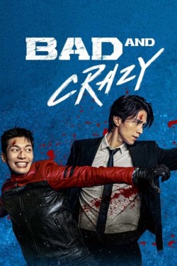 Bad and Crazy - Season 1