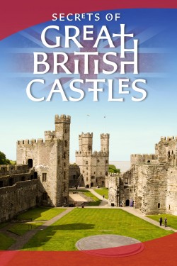 Watch free Secrets of Great British Castles movies online - Gomovies