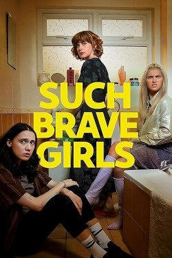 Watch free Such Brave Girls movies online on on 123Movies Alternatives site