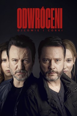 Watch Free Odwróceni. Ojcowie i córki Movies Full HD