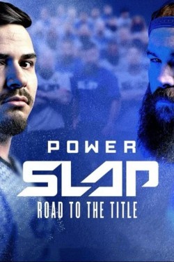 Free Power Slap: Road to the Title movies HD online | Gomovies