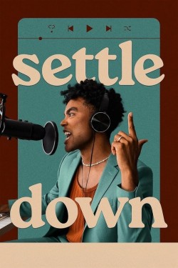 Watch free Settle Down movies online - GoMovies