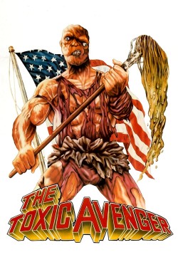 Watch free The Toxic Avenger full