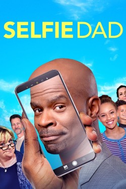 Enjoy Free HD Viewing of Selfie Dad on Putlocker