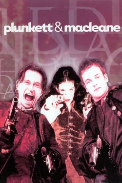 Watch free Plunkett & MacLeane movies online - 2KMovies