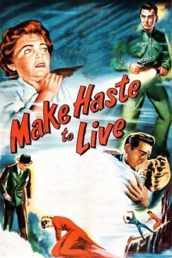 Watch free Make Haste to Live movies online on on 123Movies Alternatives site