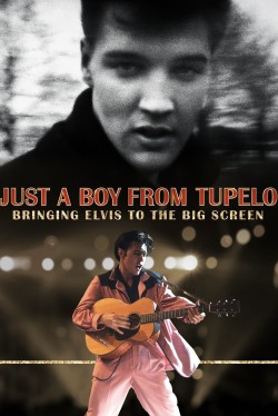 Watch free Just a Boy From Tupelo: Bringing Elvis To The Big Screen movies online - 2KMovies