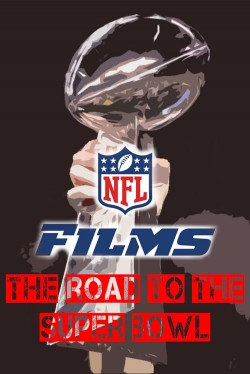 watch-NFL Films - The Road To The Super Bowl