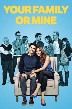 Watch free Your Family or Mine movies online