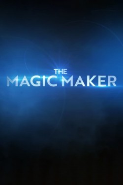 Watch free The Magic Maker full