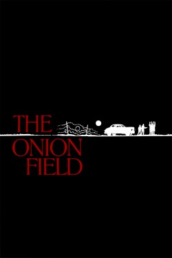 Watch free The Onion Field movies online - 2KMovies