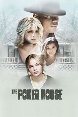 Watch free The Poker House movies online - GoMovies