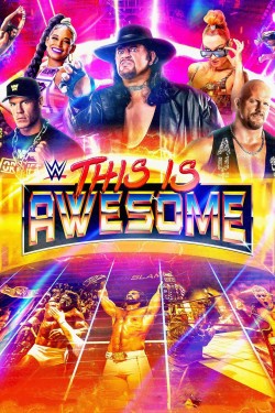 Watch free WWE This Is Awesome movies Hd online on TinyZone