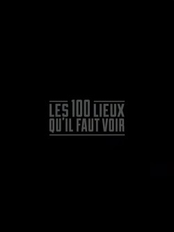 watch Les 100 lieux qu'il faut voir movies free online Dramacool