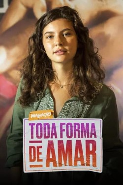 Stream Free Malhação - Toda Forma de Amar Movies in HD Online | Putlocker