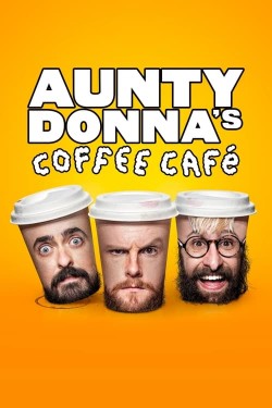 Watch free Aunty Donna's Coffee Cafe movies Hd online on TinyZone