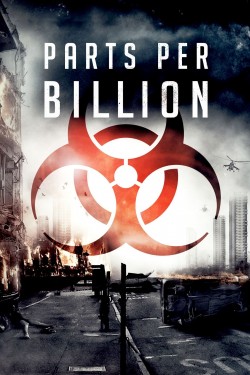 Enjoy Free HD Viewing of Parts Per Billion on Putlocker