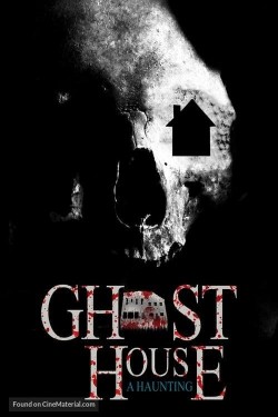 Enjoy Free HD Viewing of Ghost House: A Haunting on Putlocker